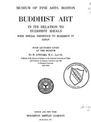 Buddhist Art in Its Relation to Buddhist Ideals - 10843825